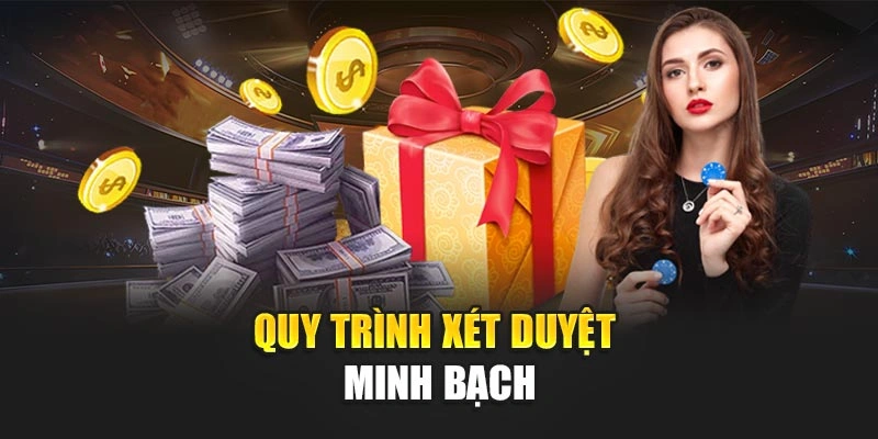 Quy trình xét duyệt minh bạch