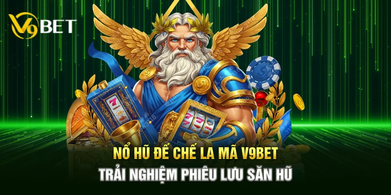 Nổ Hũ Đế Chế La Mã V9bet mang đến trải nghiệm săn hũ phiêu lưu trong không gian đế chế La Mã, với cơ hội nhận thưởng lớn liên tục trên mọi thiết bị.
